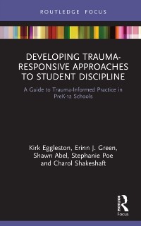 Cover Developing Trauma-Responsive Approaches to Student Discipline