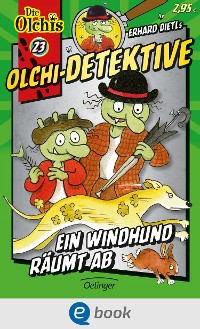 Cover Olchi-Detektive 23. Ein Windhund räumt ab
