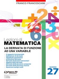 Cover Lezioni di matematica 27 - La Derivata di Funzione ad una Variabile
