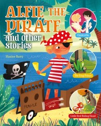 Cover Alfie the Pirate and Other Stories