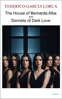 Cover The House of Bernarda Alba and Sonnets of Dark Love