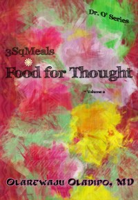 Cover 3SqMeals - Food For Thought ( Dr. O' Series ) Vol. 2