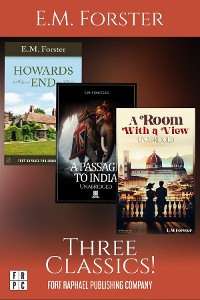 Cover E.M. Forster's A Room with a View, Howards End and A Passage to India - Three Classics! - Unabridged