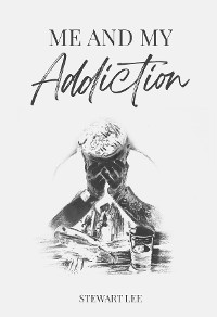 Cover Me and My Addiction