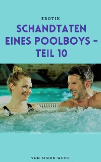 Cover Schandtaten eines Poolboys - Teil 10