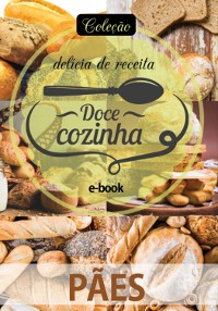 Cover Coleção Docê Cozinha - Pães Ed.11