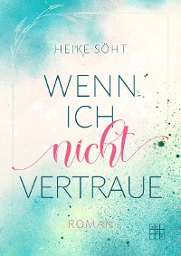 Cover Wenn ich nicht vertraue