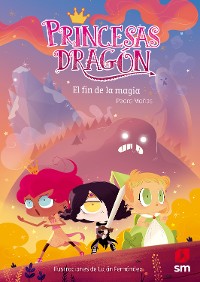Cover Princesas Dragón 10. El fin de la magia
