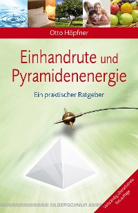 Cover Einhandrute und Pyramidenenergie