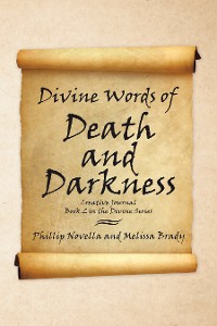 Cover Divine Words of Death and Darkness  Creative Journal Book 2 in the Divine Series