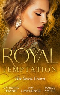 Cover Royal Temptation: Her Secret Crown