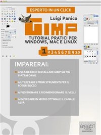 Cover GIMP. Tutorial pratici per Windows, Mac e Linux. Livello 1