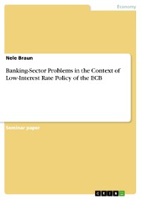 Cover Banking-Sector Problems in the Context of Low-Interest Rate Policy of the ECB