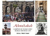 Cover Ahmedabad - Glimpses of India's First World Heritage City
