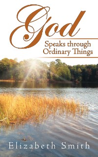 Cover God Speaks Through Ordinary Things