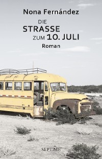 Cover Die Straße zum 10. Juli