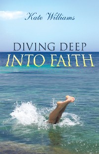 Cover Diving Deep into Faith