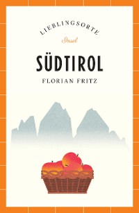 Cover Südtirol Reiseführer LIEBLINGSORTE