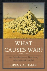 Cover What Causes War?