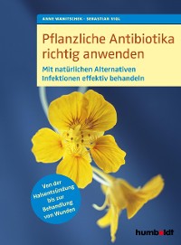 Cover Pflanzliche Antibiotika richtig anwenden