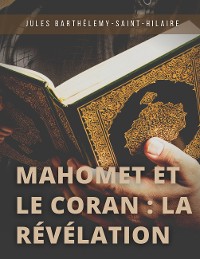 Cover Mahomet et le Coran : la révélation