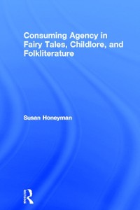 Cover Consuming Agency in Fairy Tales, Childlore, and Folkliterature