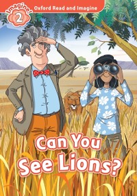 Cover Can You See Lions? (Oxford Read and Imagine Level 2)