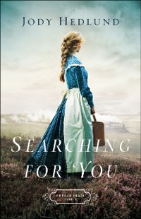 Cover Searching for You (Orphan Train Book #3)