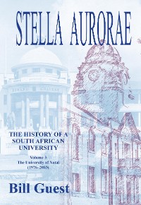 Cover Stella Aurorae: The University of Natal (1976 to 2003)