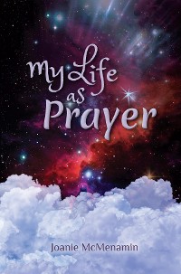 Cover My Life As Prayer