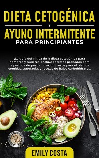 Cover Dieta Cetogénica y Ayuno Intermitente Para Principiantes