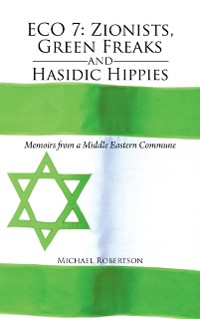 Cover Eco 7: Zionists, Green Freaks and Hasidic Hippies