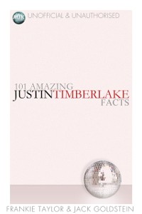 Cover 101 Amazing Justin Timberlake Facts