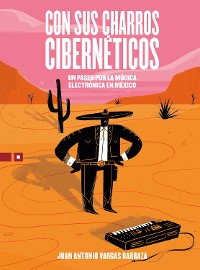 Cover Con sus charros cibernéticos