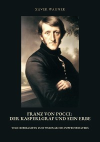 Cover Franz von Pocci: Der Kasperlgraf und sein Erbe