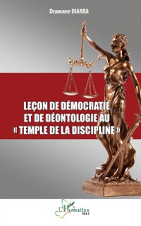 Cover Lecon de democratie et de deontologie au   temple de la discipline