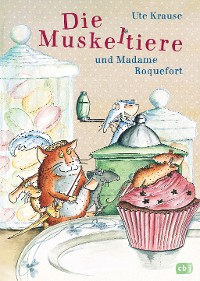 Cover Die Muskeltiere und Madame Roquefort