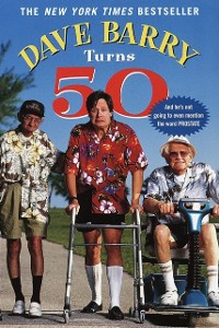 Cover Dave Barry Turns Fifty