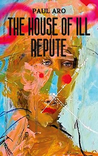 Cover The House Of Ill Repute