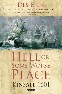 Cover Hell or Some Worse Place: Kinsale 1601