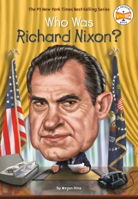 Cover Who Was Richard Nixon?