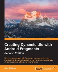 Cover Creating Dynamic UIs with Android Fragments - Second Edition