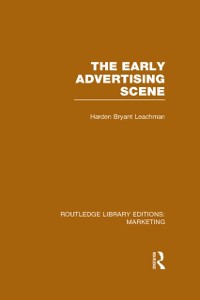 Cover The Early Advertising Scene (RLE Marketing)