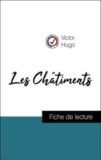 Cover Analyse de l''œuvre : Les Châtiments (résumé et fiche de lecture plébiscités par les enseignants sur fichedelecture.fr)