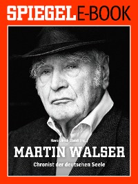 Cover Martin Walser - Chronist der deutschen Seele