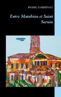 Cover Entre Matabiau et Saint Sernin