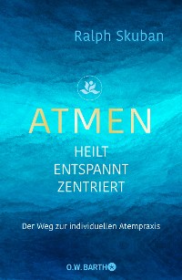 Cover ATMEN - heilt - entspannt - zentriert