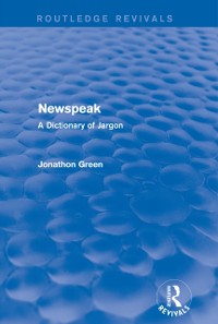 Cover Newspeak (Routledge Revivals)