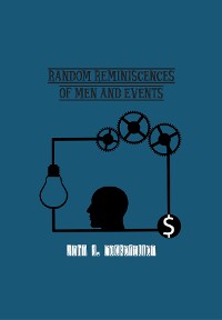 Cover Random Reminiscences of Men and Events