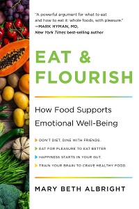 Cover Eat & Flourish: How Food Supports Emotional Well-Being